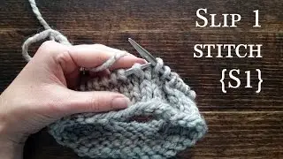 S1 : How to slip one stitch