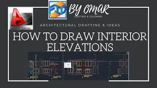 HOW TO DRAW INTERIOR ELEVATIONS