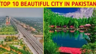Top 10 most beautiful City ? in pakistan 🇵🇰#youtubevideo #comparison