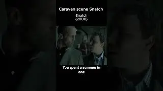 Caravan scene Snatch 