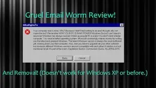 Gruel Email Worm + How to Remove (Doesn't Work for Windows XP or before)