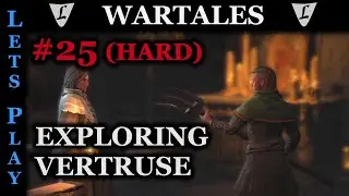 WARTALES - HARD/HARD #25 || Exploring Vertruse || Lets Play