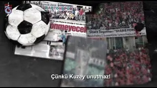 Trabzonspor Başakşehir ( Çünkü Kuzey Unutmaz )