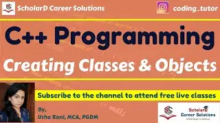 Creating Classes and Objects in C++ | C++ Programming | 
