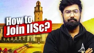 All About IISc Admission 2025 Complete Details | Eligibility, Scholarship, Fees, Cutoff | IAT 2025