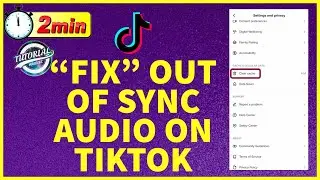 How to Fix Out of Sync Audio on TikTok | Sync Audio on Tiktok