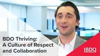BDO Thriving: Culture, Respect, Collaboration
