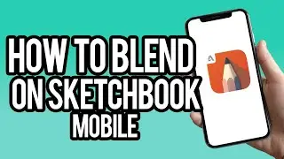 How to Blend on Sketchbook Mobile
