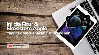 Ini dia Fitur & Ekosistem Apple yang tak terkalahkan dari brand lain
