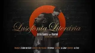 Keith B Angola feat. Phantom DK - Lusofonia Literária