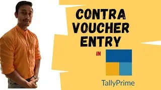 Contra Voucher Entry in Tally Prime|Cash Deposit & Cash Withdrawal Entry
