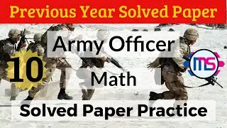 Indian Territorial Army Officer Previous Year Practice Batch Elementary Mathematics Solved Paper 10