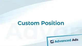 Advanced Ads Placements: Custom Positions | Advanced Ads Tutorial