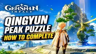 Genshin Impact: How To Complete Qingyun Peak Puzzle