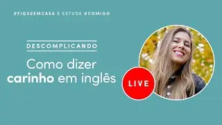 Descubra 25 maneiras de dizer "carinho" em inglês