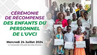 Reportage - Récompense des Enfants du personnel de l'UVCI