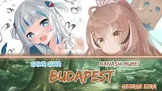 Mumei and Gura sing - Budapest by George Ezra (Duet)