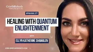 How I Healed with Quantum Enlightenment