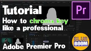 How to use chroma key like a professional - Adobe Premiere Pro CC 2022