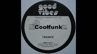 Trance - Hang On It (12 inch 1982)