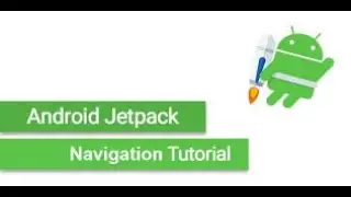 Navigation Component in android| Android Jetpack