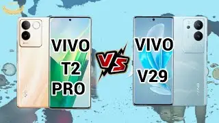 Vivo T2 Pro 5g Vs Vivo v29 5g Clear Comparison Vivo T2 Pro