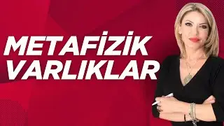 Varoluş Seviyeleri ve Metafizik Varlıklar