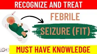 Is Your Child at RISK? Understanding Febrile Seizure!