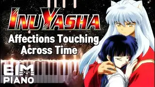【Inuyasha】 시대를 초월한 마음(Affections Touching Across Time) | Piano Cover