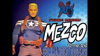 Action Figure Review: Mezco One:12 Collective COMMANDER ROGERS!!!