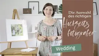 Die Auswahl des richtigen Hochzeitsfotografen