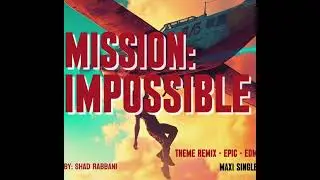 Mission Impossible theme REMIX Single Promo
