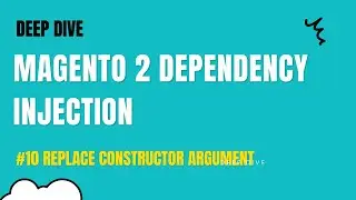 Magento 2  - Dependency Injection #10 replacement constructor argument