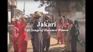 Jakari | Life songs of Haryanvi Women (Ethnographic film)
