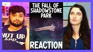 The Fall of Shadowstone Park | Episode 5 Reaction