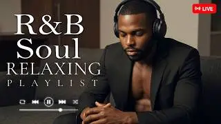 【R&B Soul】Relaxing Chill Playlist – Smooth Vocals & Deep Grooves | LIVE🔴