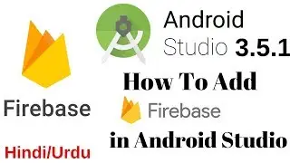 How to add firebase in Android Studio hindi/Urdu