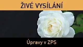 Fotograficky.guru - Úpravy v ZPS