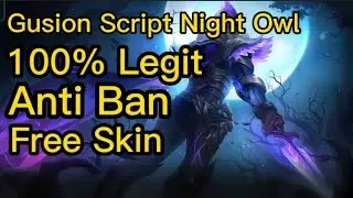 Gusion Script night owl|mobile legends