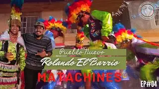 Danzas peregrinas en Pueblo nuevo, Danzas a la virgen de Guadalupe, Matachines - Rolando el barrio