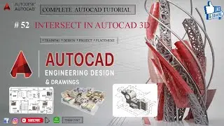 AUTOCAD TUTORIAL || Lecture - 52 Intersect Command In Autocad 3D #autocad #autocad_hindi_tutorial
