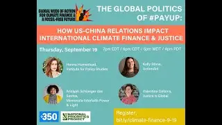 The Global Politics of #PayUp: How US-China Militarization Impacts Int'l Climate Finance and Justice