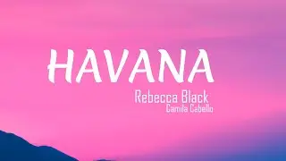 Camila Cabello - Havana (Lyrics) ft. Young Thug