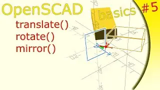 OpenSCAD tutorial basics 5 [German audio version] translate, rotate, mirror