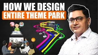How We Design Entire Theme Park