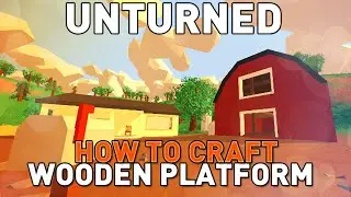 Unturned - How To Craft Wooden Platform Tutorial