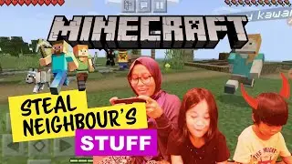 Minecraft with Noob mom part 2: Steal Neighbour's stuff.