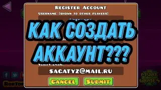 КАК СОЗДАТЬ АККАУНТ В GEOMETRY DASH!!!