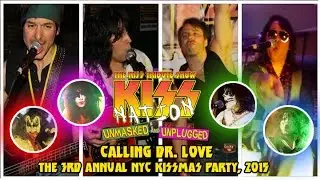 KISSNATION performs "Calling Dr. Love" Unplugged & Unmasked at the 3rd Annual NYC KISSmas Party