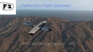 First Flight: PBY-5A Catalina (VR)